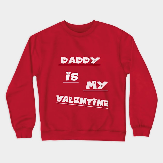 Dad Valentines Day Gift T-Shirt 2020 Crewneck Sweatshirt by amelsara